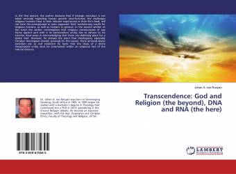 Transcendence: God and Religion (the beyond), DNA and RNA (the here)
