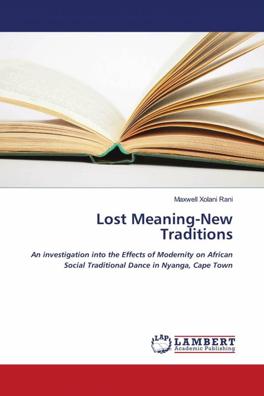 Lost Meaning-New Traditions