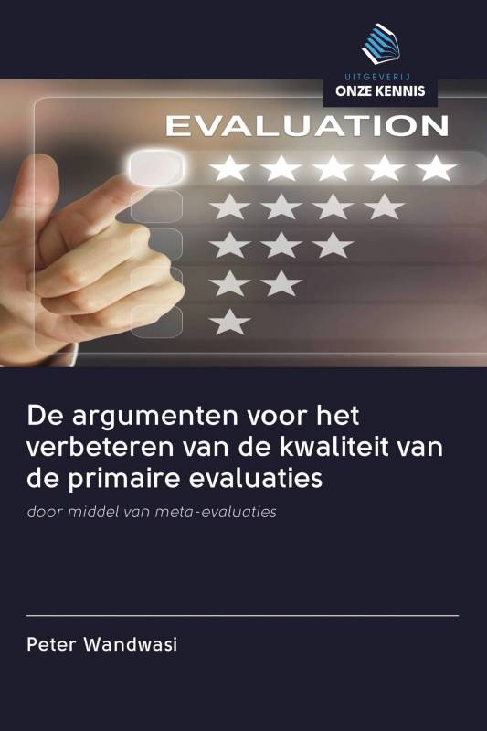 De argumenten voor het verbeteren van de kwaliteit van de primaire evaluaties