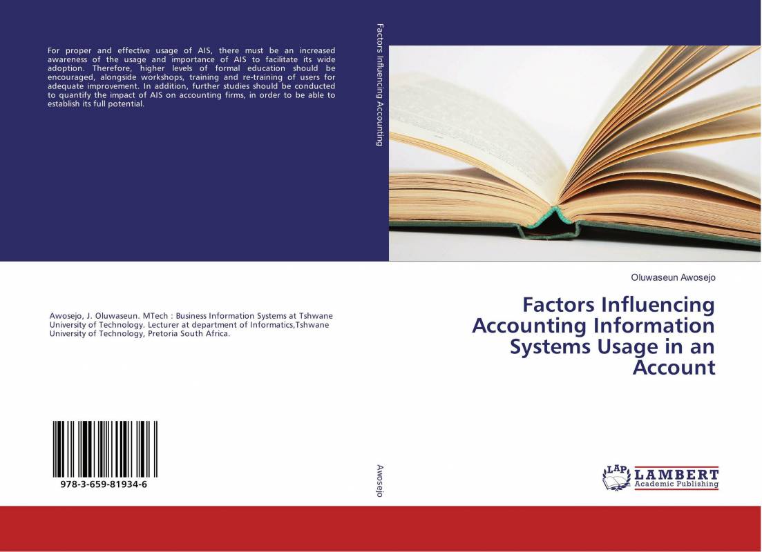 Factors Influencing Accounting Information Systems Usage in an Account