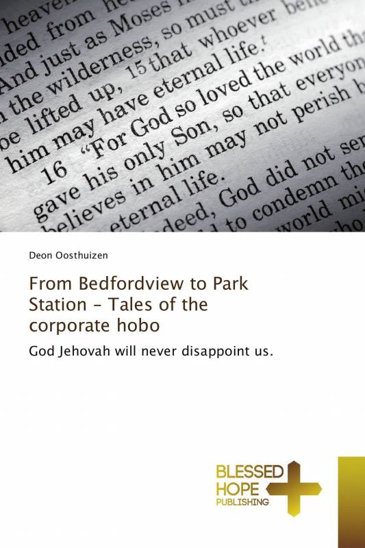 From Bedfordview to Park Station - Tales of the corporate hobo
