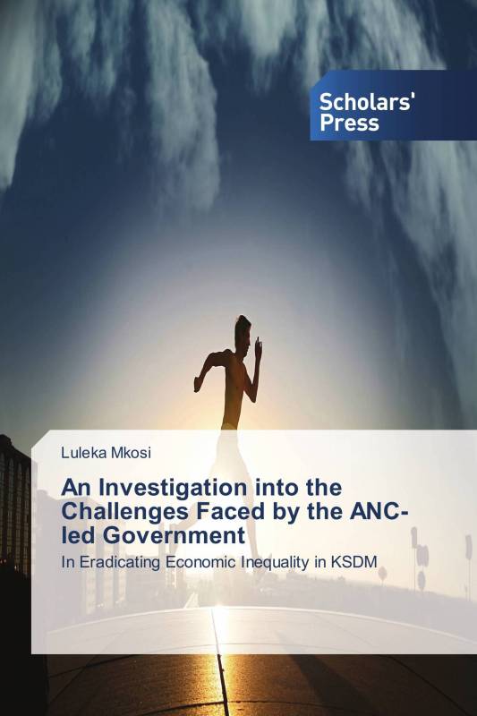 An Investigation into the Challenges Faced by the ANC-led Government