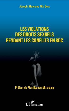 Les violations des droits sexuels pendant les conflits en RDC