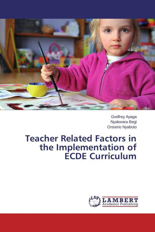 Teacher Related Factors in the Implementation of ECDE Curriculum