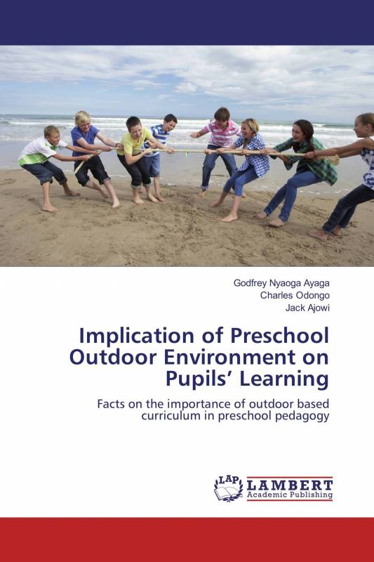 Implication of Preschool Outdoor Environment on Pupils’ Learning