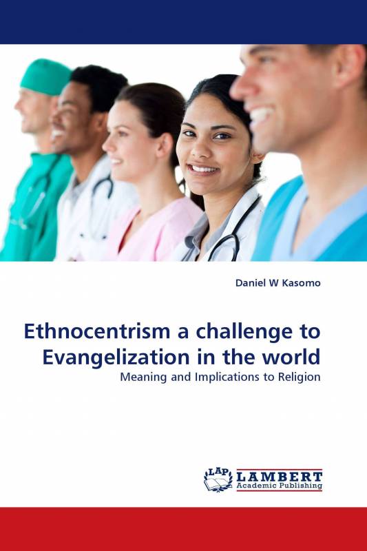 Ethnocentrism a challenge to Evangelization in the world