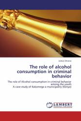The role of alcohol consumption in criminal behavior