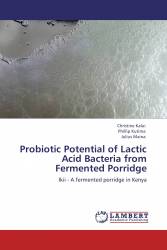 Probiotic Potential of Lactic Acid Bacteria from Fermented Porridge