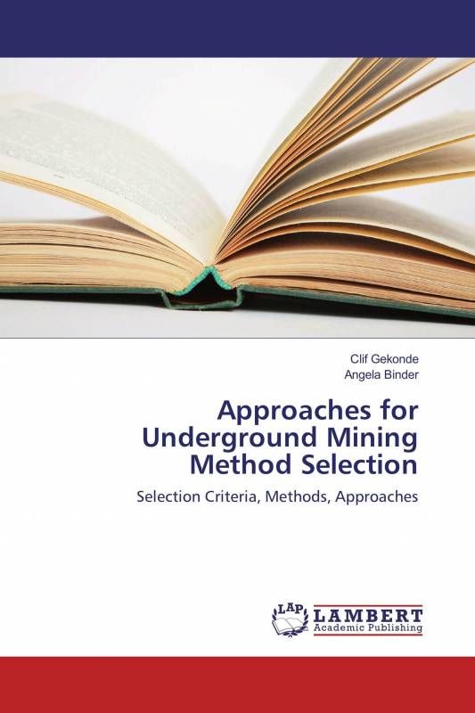 Approaches for Underground Mining Method Selection