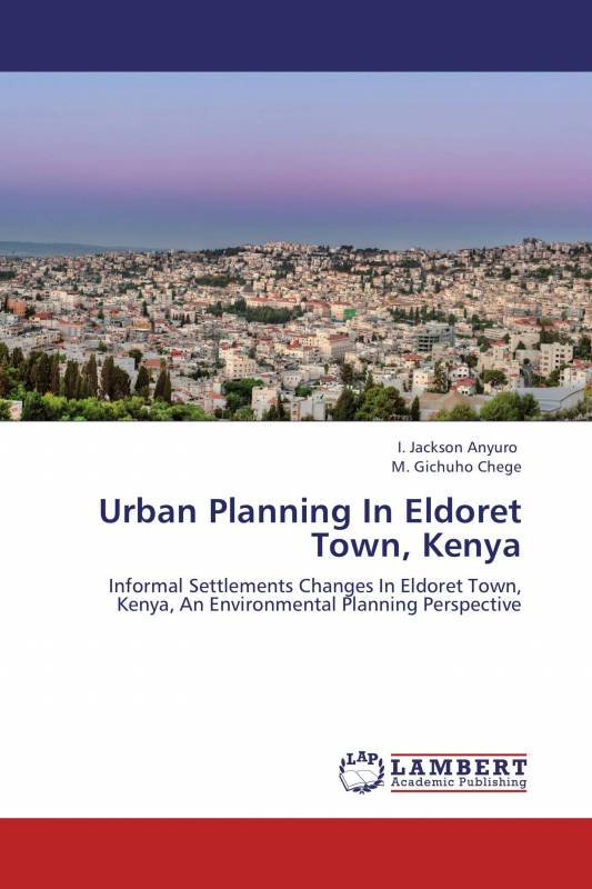 Urban Planning In Eldoret Town, Kenya