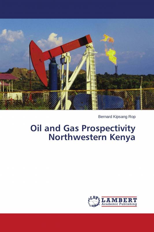 Oil and Gas Prospectivity Northwestern Kenya