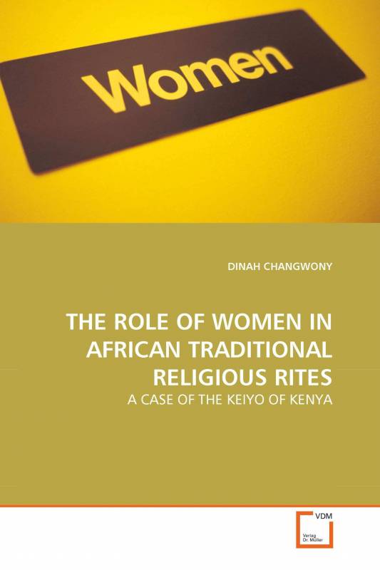 THE ROLE OF WOMEN IN AFRICAN TRADITIONAL RELIGIOUS RITES