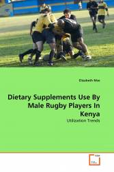 Dietary Supplements Use By Male Rugby Players In Kenya