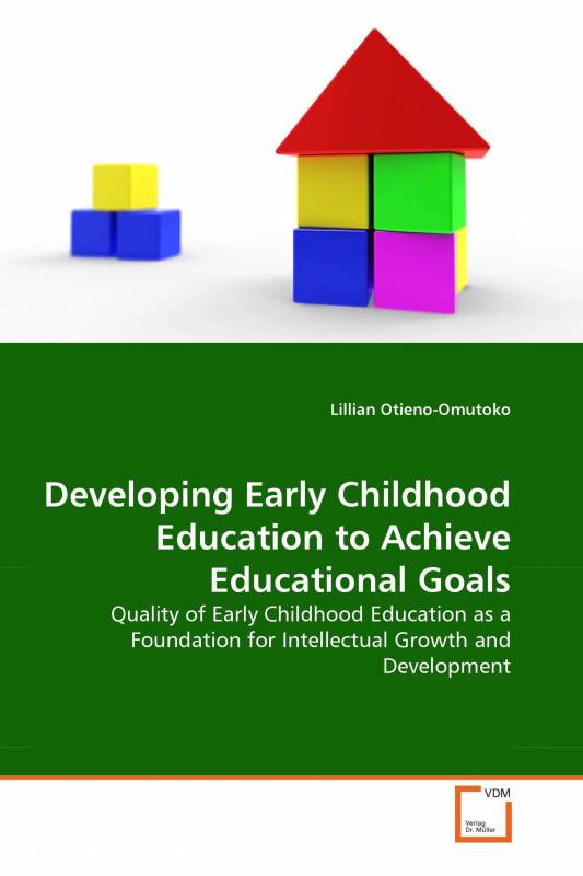 Developing Early Childhood Education to Achieve Educational Goals