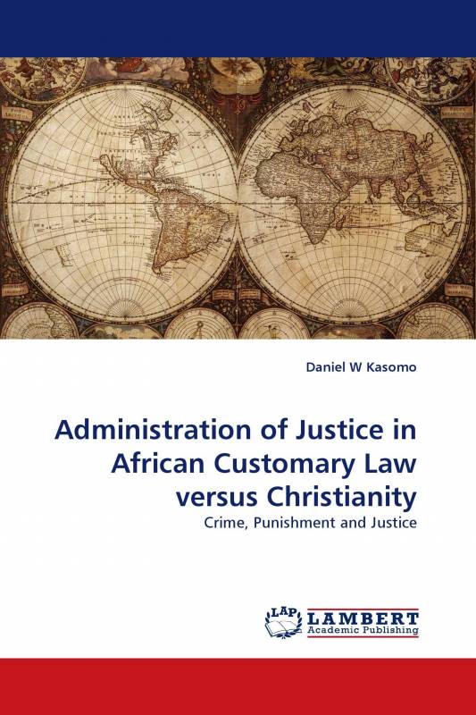 Administration of Justice in African Customary Law versus Christianity