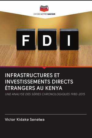 INFRASTRUCTURES ET INVESTISSEMENTS DIRECTS ÉTRANGERS AU KENYA