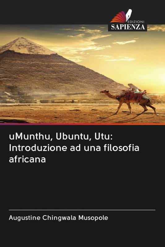 uMunthu, Ubuntu, Utu: Introduzione ad una filosofia africana