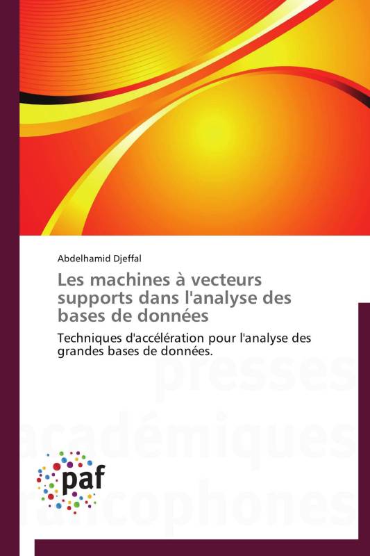 Les machines à vecteurs supports dans l'analyse des bases de données