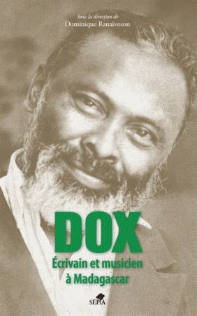 Dox, écrivain et musicien à Madagascar de Dominique Ranaivoson