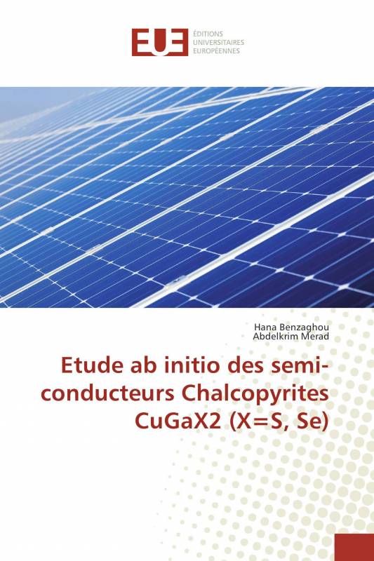 Etude ab initio des semi-conducteurs Chalcopyrites CuGaX2 (X＝S, Se)