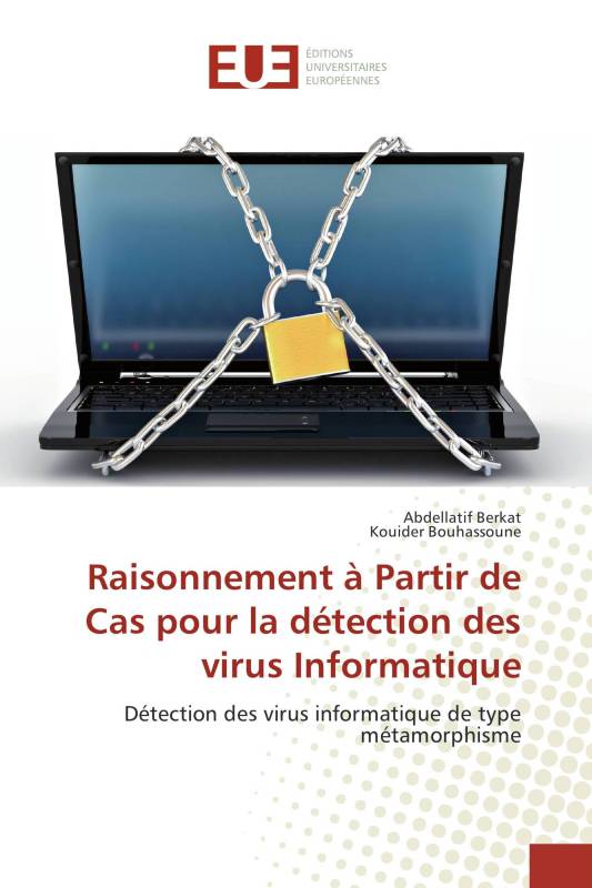 Raisonnement à Partir de Cas pour la détection des virus Informatique