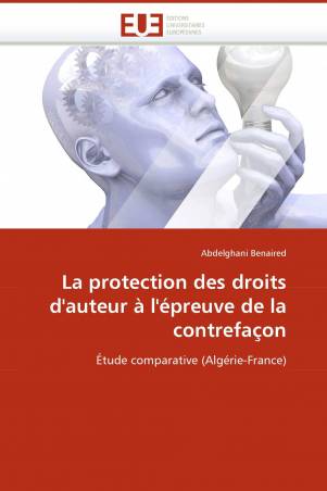 La protection des droits d&#039;auteur à l&#039;épreuve de la contrefaçon