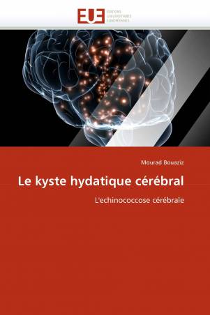 Le kyste hydatique cérébral