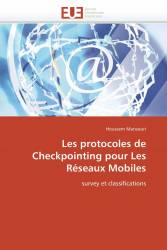 Les protocoles de Checkpointing pour Les Réseaux Mobiles