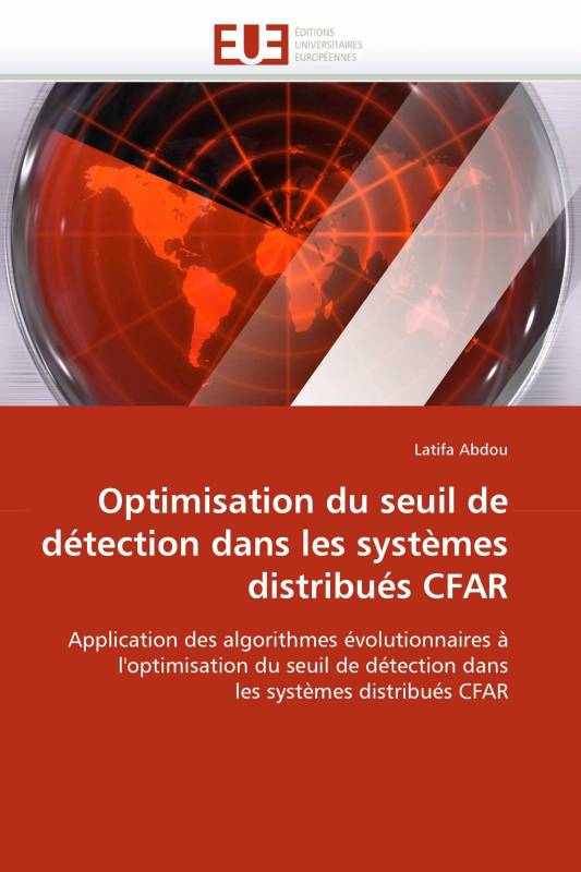 Optimisation du seuil de détection dans les systèmes distribués CFAR