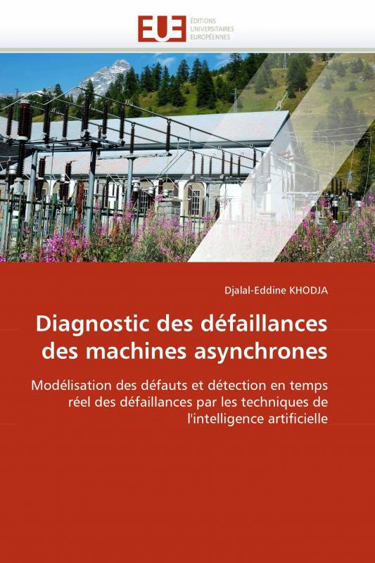 Diagnostic des défaillances des machines asynchrones