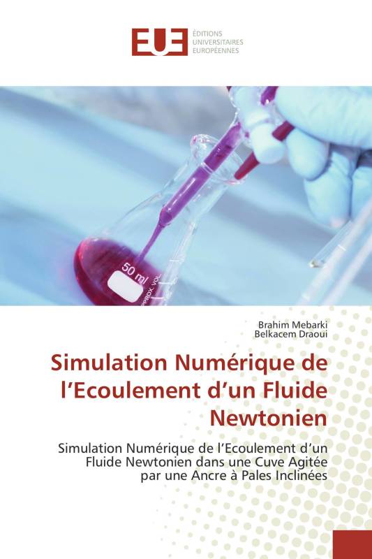 Simulation Numérique de l’Ecoulement d’un Fluide Newtonien