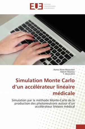 Simulation Monte Carlo d’un accélérateur linéaire médicale
