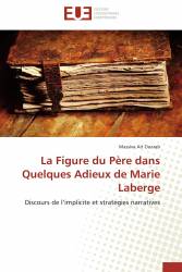 La Figure du Père dans Quelques Adieux de Marie Laberge