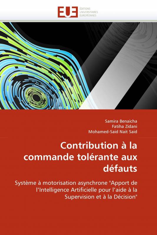 Contribution à la commande tolérante aux défauts