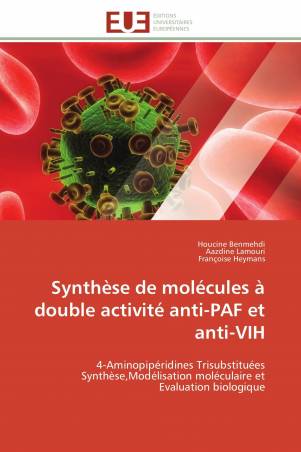 Synthèse de molécules à double activité anti-PAF et anti-VIH
