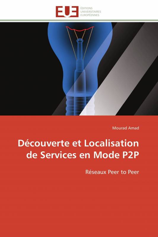 Découverte et Localisation de Services en Mode P2P