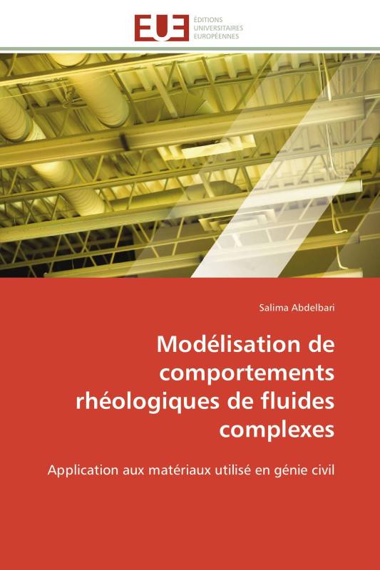 Modélisation de comportements rhéologiques de fluides complexes