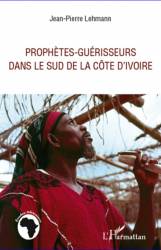 Prophètes-guérisseurs dans le sud de la Côte d'Ivoire