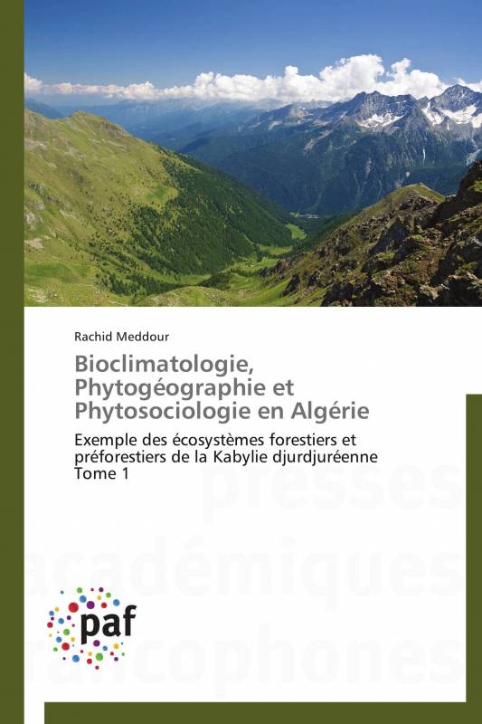 Bioclimatologie, Phytogéographie et Phytosociologie en Algérie