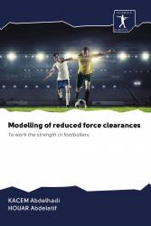 Modelling of reduced force clearances