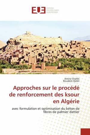 Approches sur le procédé de renforcement des ksour en Algérie