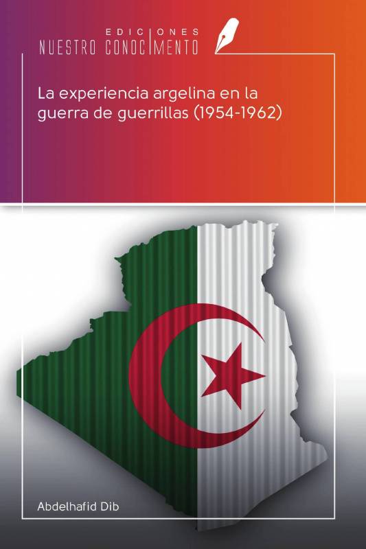 La experiencia argelina en la guerra de guerrillas (1954-1962)