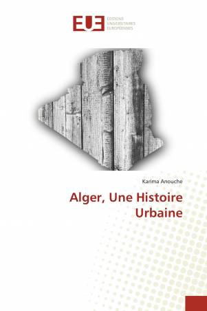 Alger, Une Histoire Urbaine