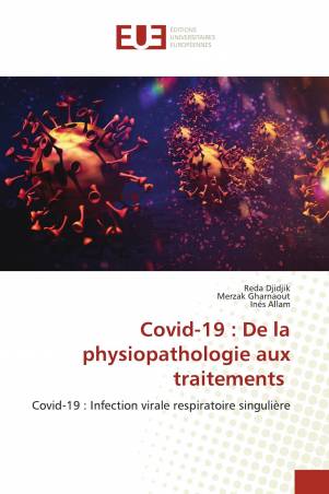 Covid-19 : De la physiopathologie aux traitements