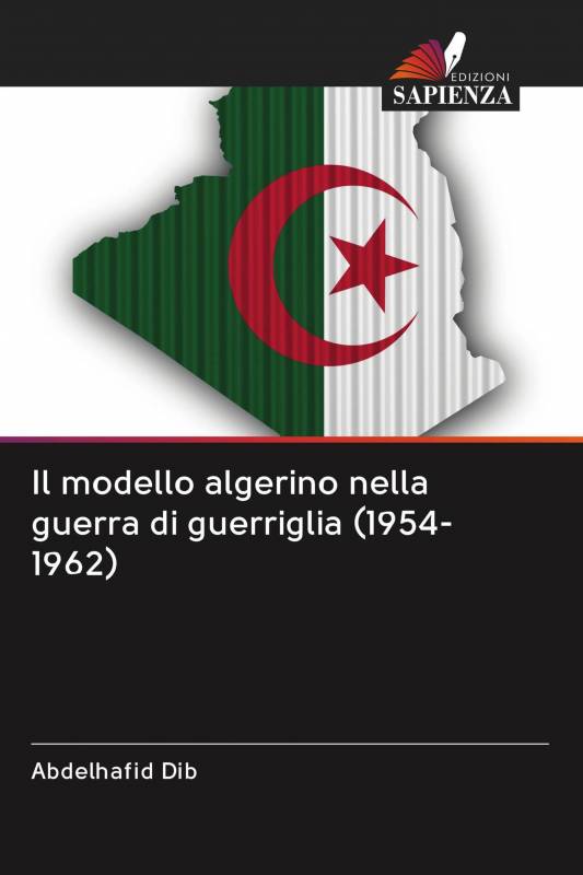 Il modello algerino nella guerra di guerriglia (1954-1962)