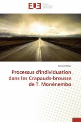 Processus d'individuation dans les Crapauds-brousse de T. Monénembo