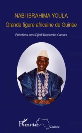 Nabi Ibrahima Youla, Grande figure africaine de Guinée