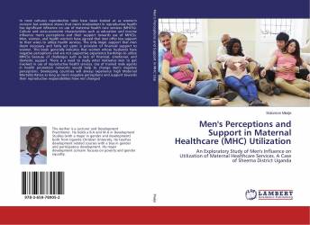 Men's Perceptions and Support in Maternal Healthcare (MHC) Utilization