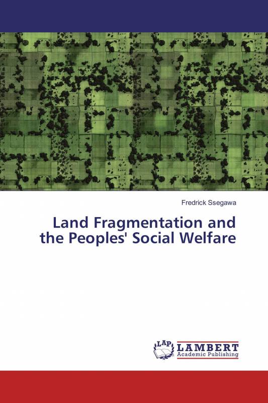 Land Fragmentation and the Peoples' Social Welfare