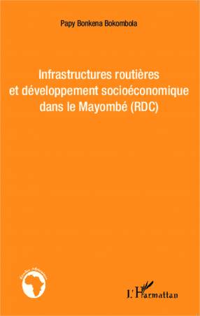 Infrastructures routières et développement socioéconomique dans le Mayombé (RDC)